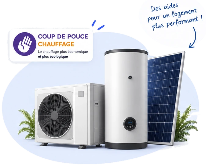 Unité extérieure de pompe à chaleur, ballon d’eau chaude et panneau solaire, sous le label Coup de pouce chauffage